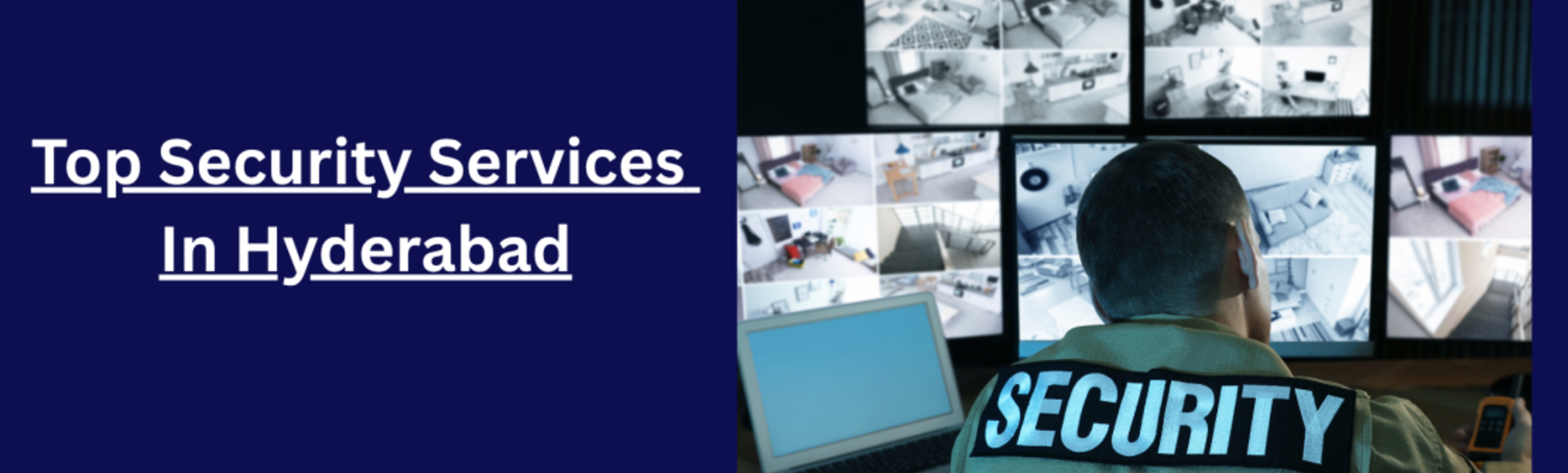 Top 8 Security Services in Hyderabad: Best Trusted Agencies